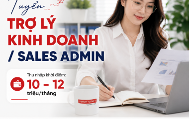 Tuyển trợ lý kinh doanh / Sales admin